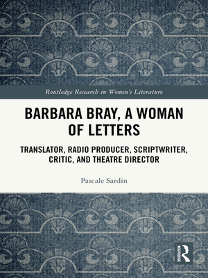 cover image of Barbara Bray, A Woman of Letters